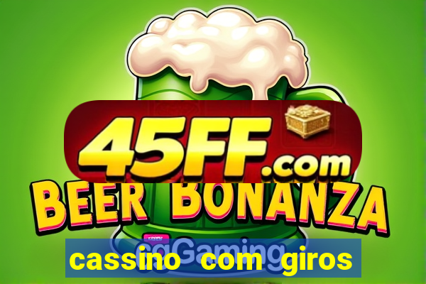 cassino com giros gratis sem deposito